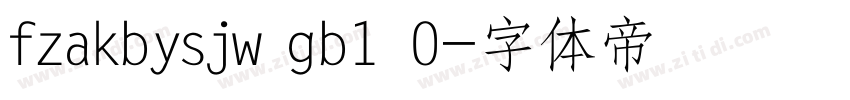 fzakbysjw gb1 0字体转换